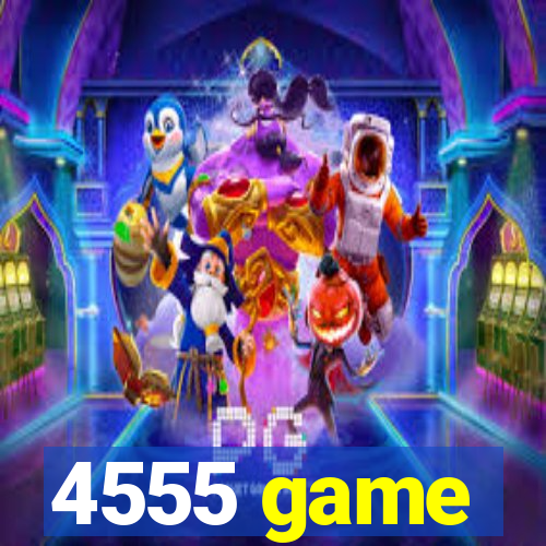 4555 game